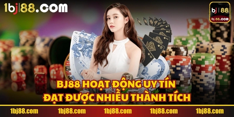 Bj88 hoạt động uy tín đạt được nhiều thành tích